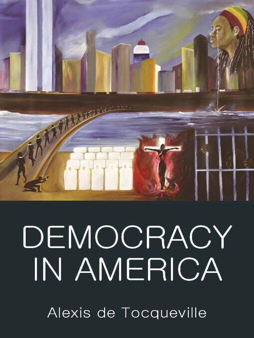 Title details for Democracy in America by Alexis de Tocqueville - Available